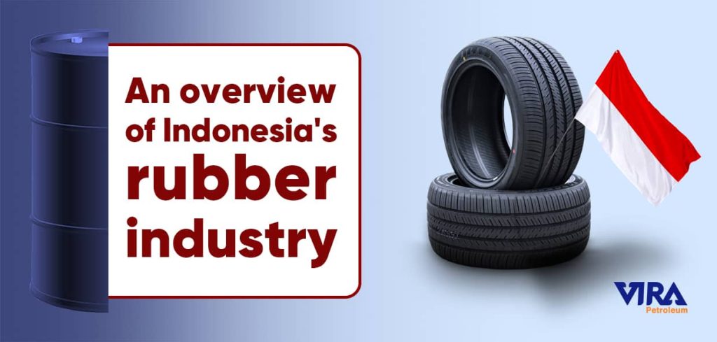 Indonesia’s Rubber Industry