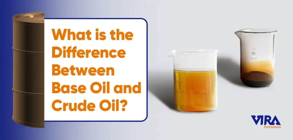 difference-between-base-oil-and-crude-oil
