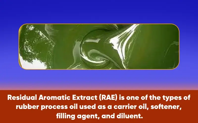 Residual Aromatic Extract (RAE)
