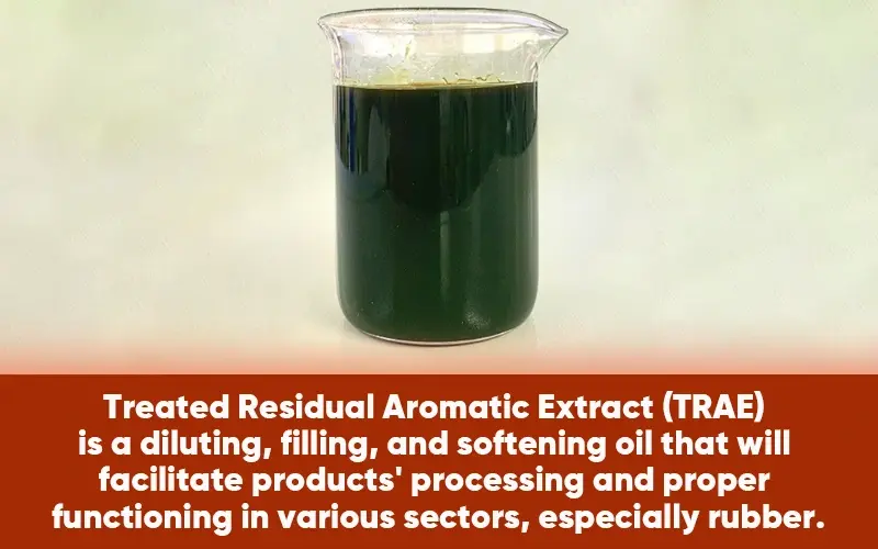 Treated Residual Aromatic Extract (TRAE)