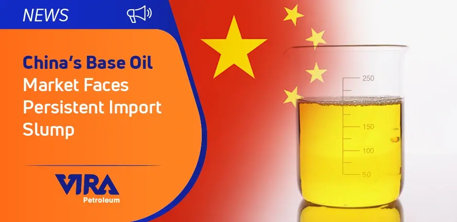 China Base Oil Imports Expected to Stay Down