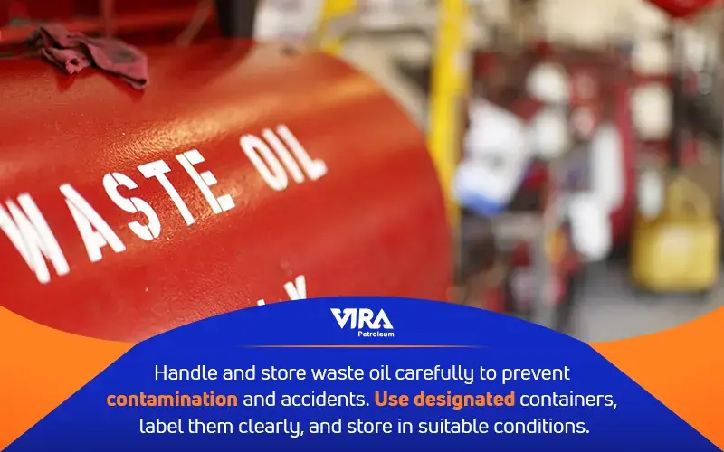 Importance of Proper Handling and Storage of Waste Oil